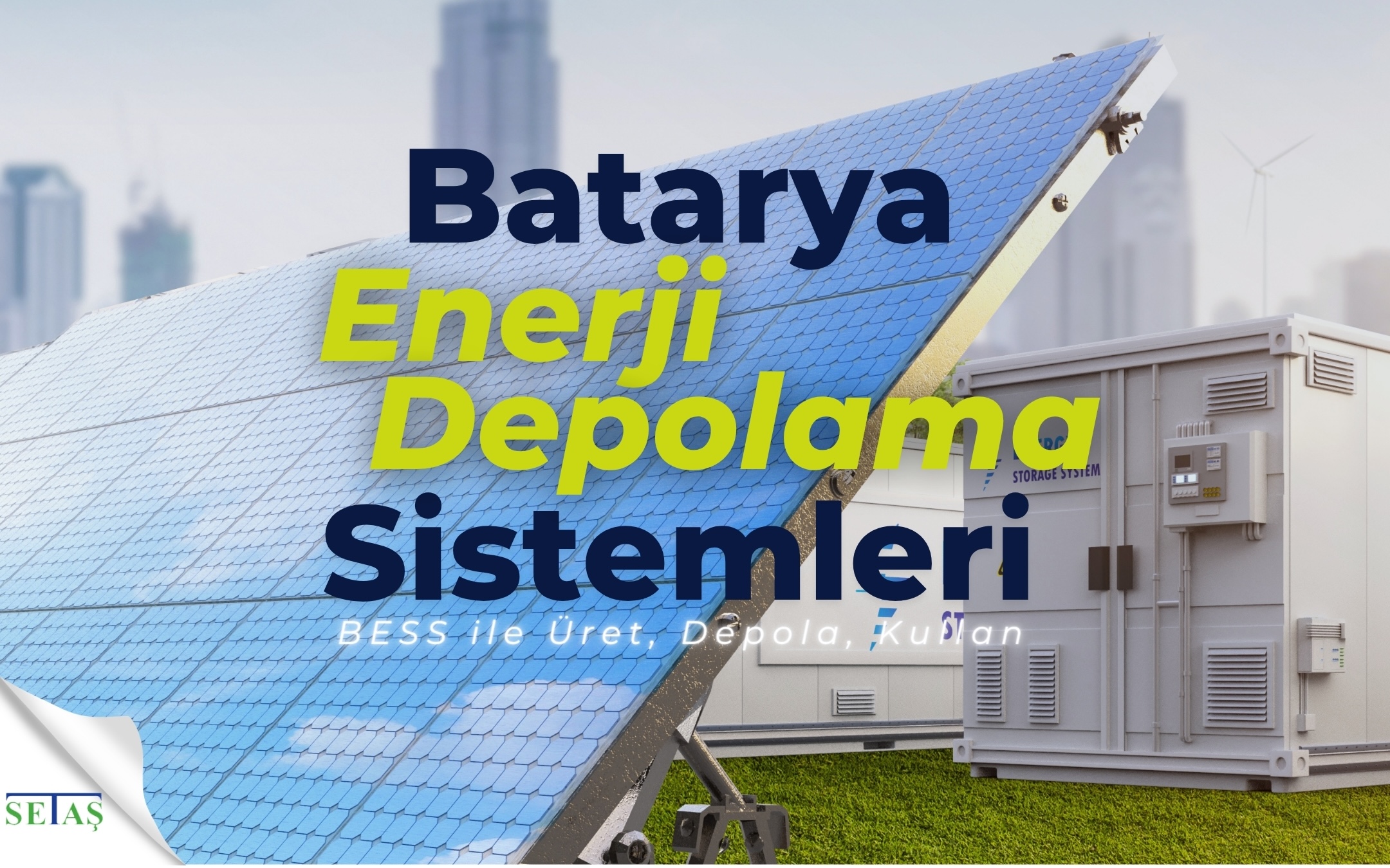 Batarya Enerji Depolama Sistemleri Nedir?