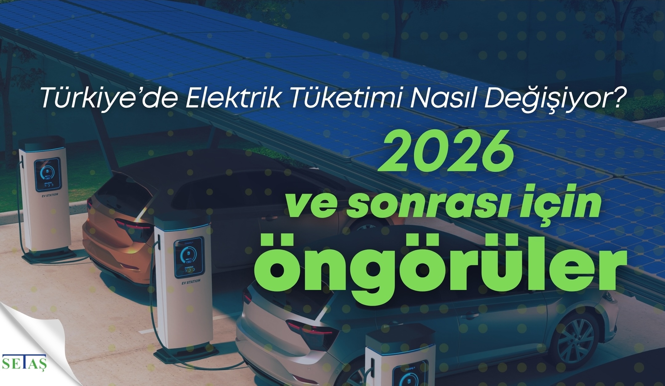 Türkiye'nin Elektrik Tüketimi Nasıl Değişiyor?